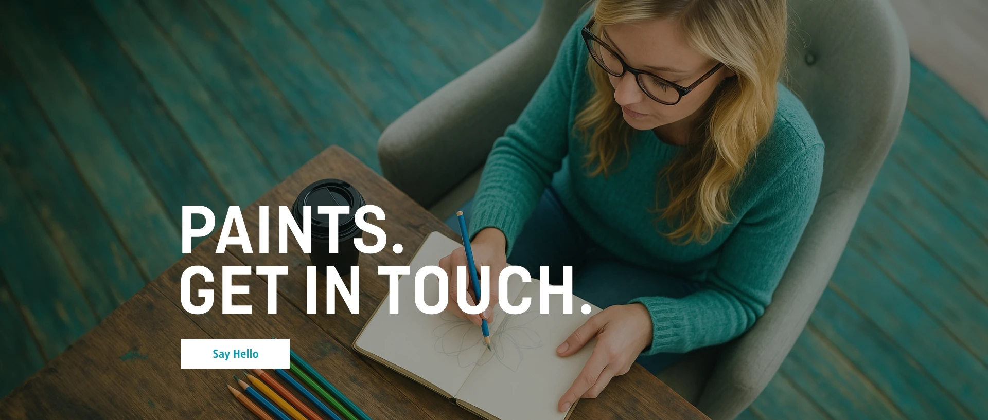 Paints. Get In Touch.